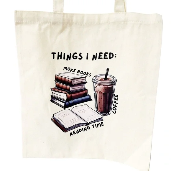 “Things I Need: Coffee, More Books, Reading Time” Canvas Tote Bag - Picture 2 of 7